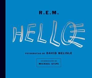 R.E.M.HELLO | 9788496650022 | REM/BELISLE/STIPE | Llibreria L'Altell - Llibreria Online de Banyoles | Comprar llibres en català i castellà online - Llibreria de Girona