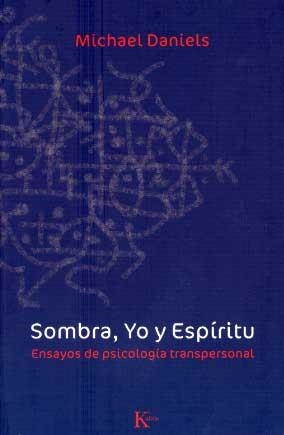 SOMBRA YO Y ESPIRITU | 9788472456785 | DANIELS, MICHAEL | Llibreria L'Altell - Llibreria Online de Banyoles | Comprar llibres en català i castellà online - Llibreria de Girona