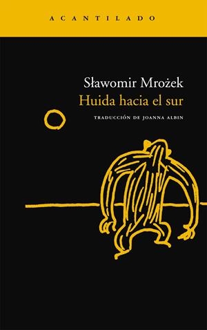 HUIDA HACIA EL SUR NA-140 | 9788496834668 | MROZEK, SLAWOMIR | Llibreria Online de Banyoles | Comprar llibres en català i castellà online