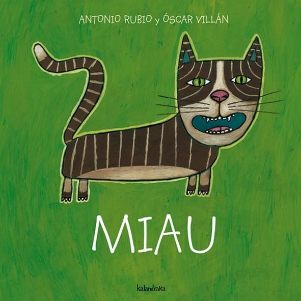 MIAU | 9788493375997 | RUBIO, ANTONIO : VILLAN, OSCAR | Llibreria L'Altell - Llibreria Online de Banyoles | Comprar llibres en català i castellà online - Llibreria de Girona