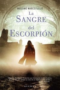 SANGRE DEL ESCORPIÓN, LA | 9788498672466 | MARCOTULLIO, MASSIMO | Llibreria L'Altell - Llibreria Online de Banyoles | Comprar llibres en català i castellà online - Llibreria de Girona