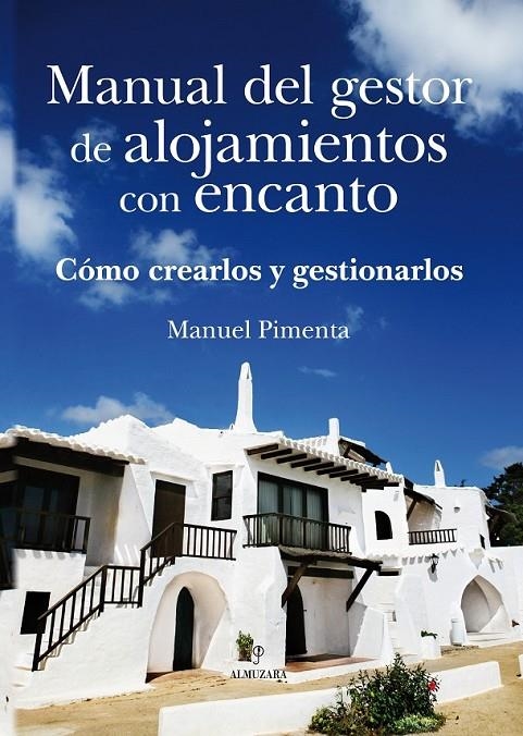 MANUAL DEL GESTOR DE ALOJAMIENTOS CON ENCANTO.COMO CREARLOS | 9788496968875 | PIMENTA RODRIGUEZ,MANUEL | Llibreria Online de Banyoles | Comprar llibres en català i castellà online