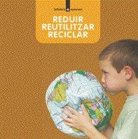 REDUIR REUTILITZAR RECICLAR (APRENEM 4) | 9788424629977 | A.A.V.V. | Llibreria L'Altell - Llibreria Online de Banyoles | Comprar llibres en català i castellà online - Llibreria de Girona
