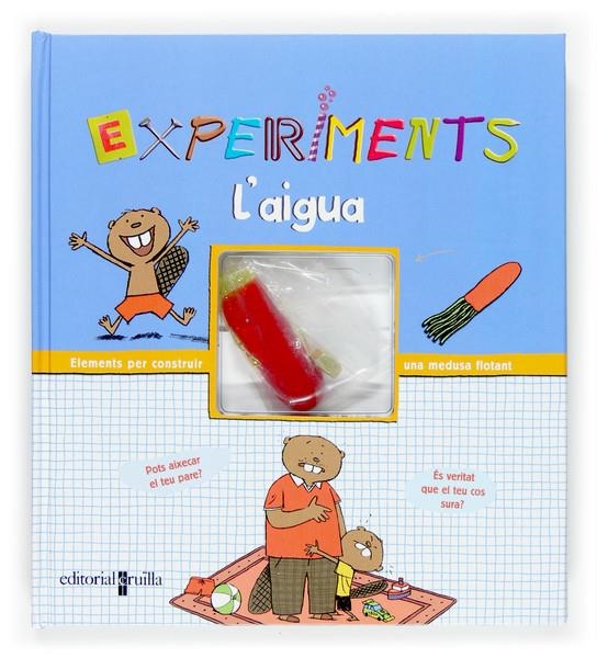 AIGUA, L' (EXPERIMENTS-111469) | 9788466113786 | GRINBERG, DELPHINE | Llibreria Online de Banyoles | Comprar llibres en català i castellà online