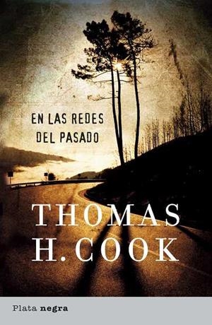 EN LAS REDES DEL PASADO (PLATA NEGRA) | 9788493618049 | COOK, THOMAS H. | Llibreria L'Altell - Llibreria Online de Banyoles | Comprar llibres en català i castellà online - Llibreria de Girona