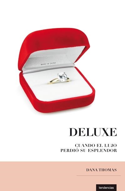 DELUXE CUANDO EL LUJO PERDIO SU ESPLENDOR | 9788493619428 | THOMAS DANA | Llibreria L'Altell - Llibreria Online de Banyoles | Comprar llibres en català i castellà online - Llibreria de Girona