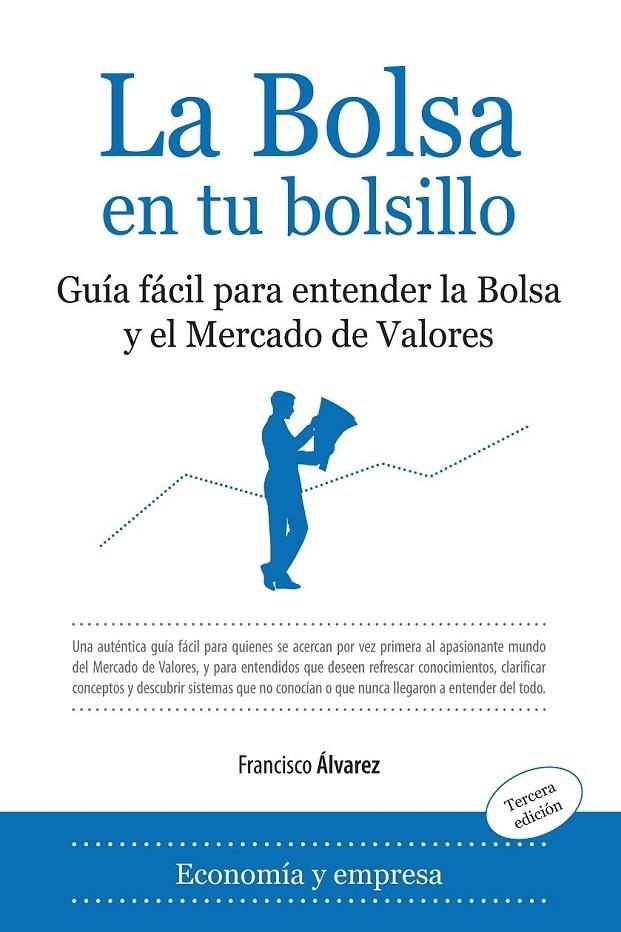 LA BOLSA EN TU BOLSILLO | 9788496968967 | ALVAREZ, FRANCISCO | Llibreria Online de Banyoles | Comprar llibres en català i castellà online