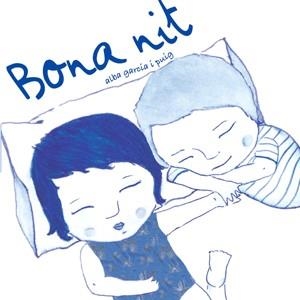 BONA NIT | 9788493624361 | GARCIA I PUIG, ALBA | Llibreria L'Altell - Llibreria Online de Banyoles | Comprar llibres en català i castellà online - Llibreria de Girona