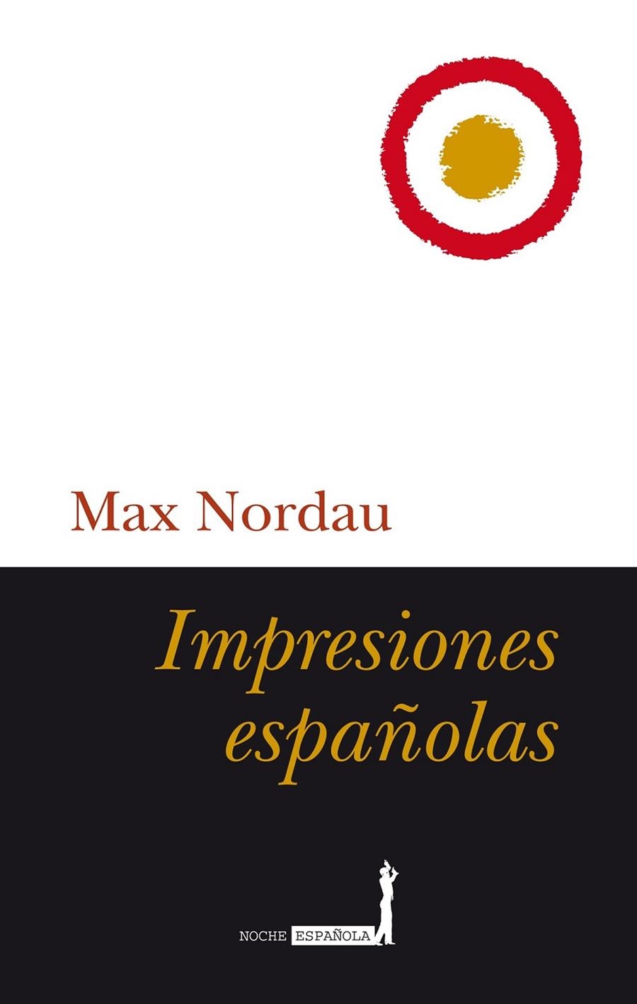 IMPRESIONES ESPAÑOLAS | 9788488586711 | NORDAU, MAX | Llibreria L'Altell - Llibreria Online de Banyoles | Comprar llibres en català i castellà online - Llibreria de Girona