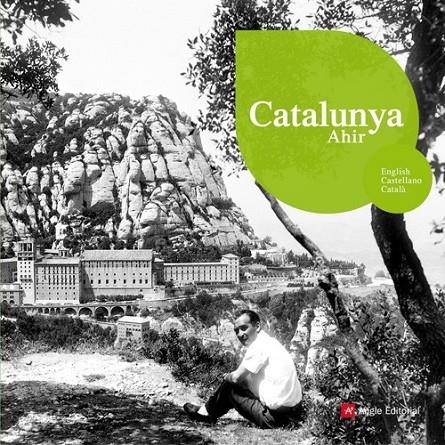 CATALUNYA AHIR : ANGLES-CASTELLA-CATALA | 9788496970489 | Llibreria Online de Banyoles | Comprar llibres en català i castellà online