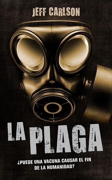 PLAGA | 9788445077108 | CARLSON,JEFF | Llibreria L'Altell - Llibreria Online de Banyoles | Comprar llibres en català i castellà online - Llibreria de Girona