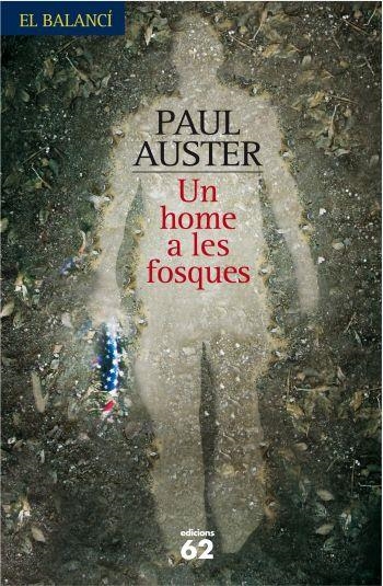 HOME A LES FOSQUES, UN | 9788429761320 | AUSTER, PAUL | Llibreria Online de Banyoles | Comprar llibres en català i castellà online