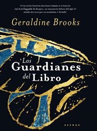 GUARDIANES DEL LIBRO, LOS | 9788498672954 | BROOKS, GERALDINE | Llibreria L'Altell - Llibreria Online de Banyoles | Comprar llibres en català i castellà online - Llibreria de Girona