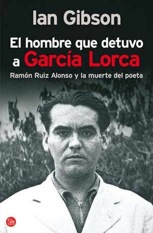 HOMBRE QUE DETUVO A GARCIA LORCA, EL | 9788466321617 | GIBSON, IAN | Llibreria Online de Banyoles | Comprar llibres en català i castellà online