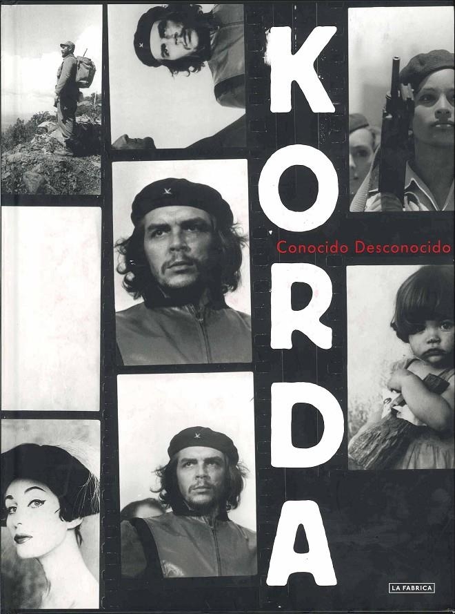 KORDA CONOCIDO DESCONOCIDO (TD) | 9788492498574 | KORDA, ALBERTO | Llibreria L'Altell - Llibreria Online de Banyoles | Comprar llibres en català i castellà online - Llibreria de Girona