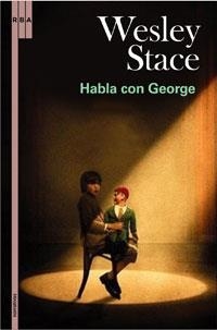 HABLA CON GEORGE | 9788498672640 | STACE, WESLEY | Llibreria Online de Banyoles | Comprar llibres en català i castellà online