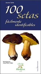100 SETAS FACILMENTE IDENTIFICABLES | 9788496754232 | SAÑE, JAUME | Llibreria Online de Banyoles | Comprar llibres en català i castellà online