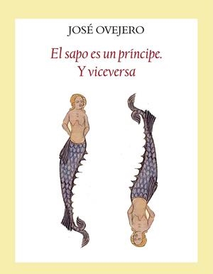 SAPO ES UN PRINCIPE. Y VICEVERSA, EL | 9788496601550 | OVEJERO, JOSE | Llibreria Online de Banyoles | Comprar llibres en català i castellà online