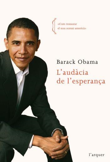 AUDÀCIA DE L´ESPERANÇA, L' | 9788496499997 | OBAMA, BARACK | Llibreria Online de Banyoles | Comprar llibres en català i castellà online
