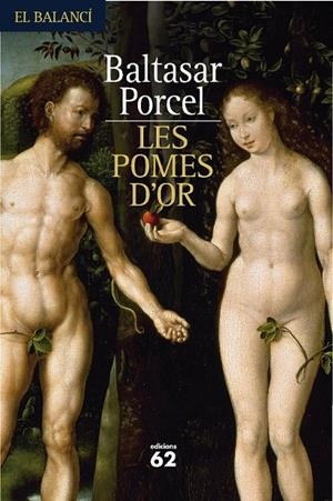 POMES D´OR, LES | 9788429761436 | PORCEL, BALTASAR | Llibreria L'Altell - Llibreria Online de Banyoles | Comprar llibres en català i castellà online - Llibreria de Girona