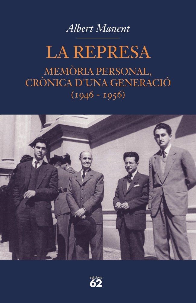 REPRESA (ALBERT MANENT), LA | 9788429761344 | MANENT, MARIA | Llibreria Online de Banyoles | Comprar llibres en català i castellà online
