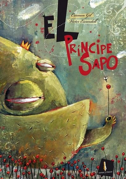 PRINCIPE SAPO, EL | 9788493572761 | GIL MARTINEZ, CARMEN (1962- ) | Llibreria L'Altell - Llibreria Online de Banyoles | Comprar llibres en català i castellà online - Llibreria de Girona