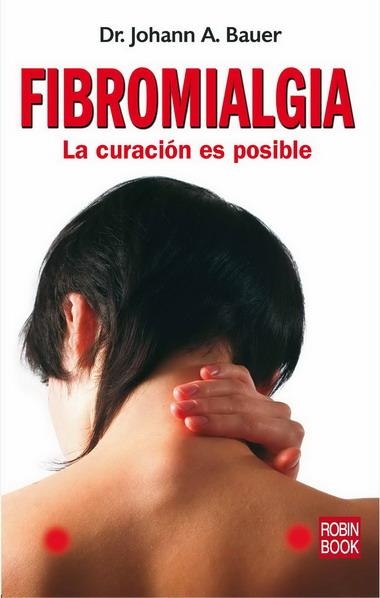 FIBROMIALGUIA. LA CURACION ES PO | 9788479279608 | BAUER, DR.JOHANN A. | Llibreria L'Altell - Llibreria Online de Banyoles | Comprar llibres en català i castellà online - Llibreria de Girona