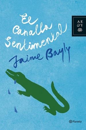 CANALLA SENTIMENTAL,EL | 9788408081944 | BAYLY, JAIME | Llibreria Online de Banyoles | Comprar llibres en català i castellà online
