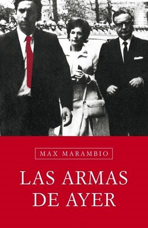 ARMAS DE AYER, LAS | 9788483068083 | MARAMBIO, MAX | Llibreria L'Altell - Llibreria Online de Banyoles | Comprar llibres en català i castellà online - Llibreria de Girona