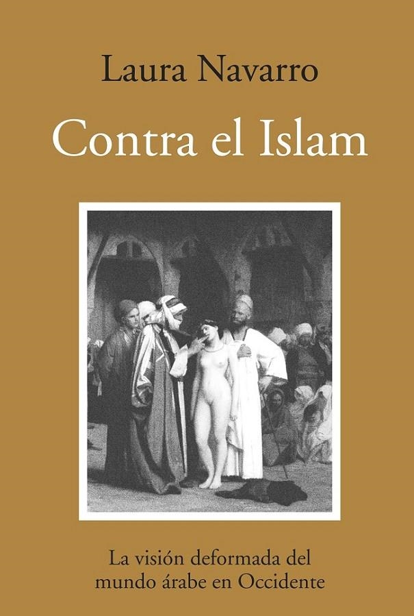 CONTRA EL ISLAM | 9788496968387 | NAVARRO, LAURA | Llibreria Online de Banyoles | Comprar llibres en català i castellà online