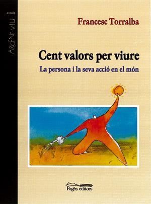 CENT VALORS PER VIURE | 9788479358655 | TORRALBA, FRANCESC | Llibreria L'Altell - Llibreria Online de Banyoles | Comprar llibres en català i castellà online - Llibreria de Girona