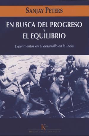 BUSCA DEL PROGRESO Y EL EQUILIBRIO, EN | 9788472456877 | PETERS, SANJAY | Llibreria L'Altell - Llibreria Online de Banyoles | Comprar llibres en català i castellà online - Llibreria de Girona