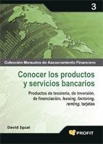 CONOCER LOS PRODUCTOS Y SERVICIOS BANCARIOS | 9788496998681 | IGUAL, DAVID | Llibreria L'Altell - Llibreria Online de Banyoles | Comprar llibres en català i castellà online - Llibreria de Girona