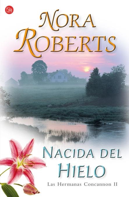 NACIDA DEL HIELO   FG | 9788466321600 | ROBERTS, NORA | Llibreria L'Altell - Llibreria Online de Banyoles | Comprar llibres en català i castellà online - Llibreria de Girona