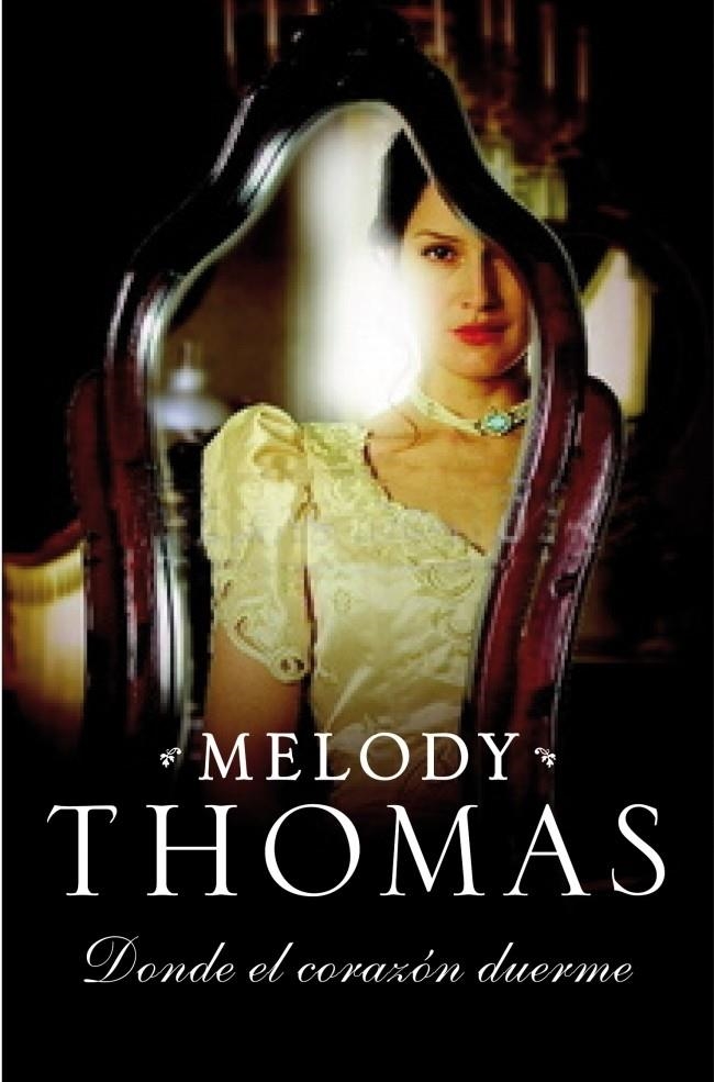 DONDE EL CORAZON DUERME | 9788483467886 | THOMAS, MELODY | Llibreria L'Altell - Llibreria Online de Banyoles | Comprar llibres en català i castellà online - Llibreria de Girona