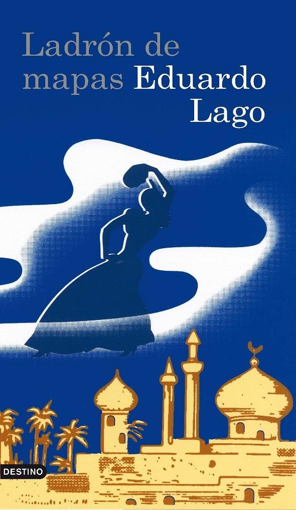 LADRÓN DE MAPAS | 9788423340828 | LAGO,EDUARDO | Llibreria Online de Banyoles | Comprar llibres en català i castellà online