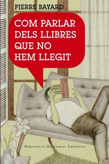 COM PARLAR DE LLIBRES QUE NO HEM LL | 9788497872904 | BAYARD, PIERRE | Llibreria L'Altell - Llibreria Online de Banyoles | Comprar llibres en català i castellà online - Llibreria de Girona