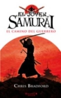 JOVEN SAMURAI. CAMINO DEL GUERRERO | 9788466638647 | BRADFORD, CHRIS | Llibreria L'Altell - Llibreria Online de Banyoles | Comprar llibres en català i castellà online - Llibreria de Girona