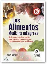 ALIMENTOS MEDICINA MILAGROSA | 9788497353137 | CARPER, JEAN | Llibreria L'Altell - Llibreria Online de Banyoles | Comprar llibres en català i castellà online - Llibreria de Girona
