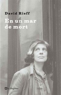 EN UN MAR DE MORT | 9788498673067 | RIEFF, DAVID | Llibreria Online de Banyoles | Comprar llibres en català i castellà online