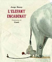 ELEFANT ENCADENAT,L' | 9788498672398 | BUCAY, JORGE | Llibreria L'Altell - Llibreria Online de Banyoles | Comprar llibres en català i castellà online - Llibreria de Girona