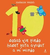 10 COSAS QUE PUEDO HACER PARA AYUDAR A . | 9788498671483 | WALSH, MELANIE | Llibreria L'Altell - Llibreria Online de Banyoles | Comprar llibres en català i castellà online - Llibreria de Girona