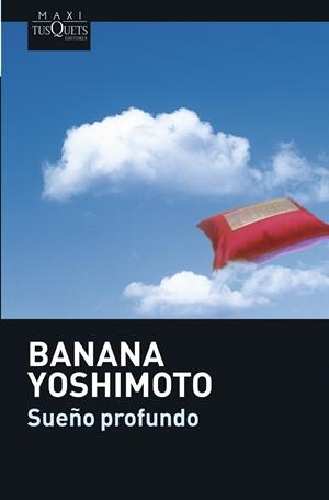 SUEÑO PROFUNDO | 9788483835265 | YOSHIMOTO, BANANA | Llibreria L'Altell - Llibreria Online de Banyoles | Comprar llibres en català i castellà online - Llibreria de Girona