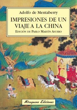IMPRESIONES DE UN VIAJE A LA CHINA | 9788478133314 | DE MENTABERRY, ADOLFO | Llibreria L'Altell - Llibreria Online de Banyoles | Comprar llibres en català i castellà online - Llibreria de Girona