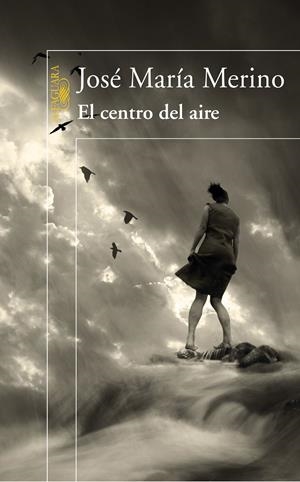 CENTRO DEL AIRE, EL | 9788420474373 | MERINO, JOSE MARIA | Llibreria Online de Banyoles | Comprar llibres en català i castellà online