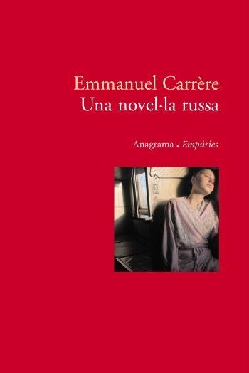 NOVEL.LA RUSA, UNA | 9788497872812 | CARRERE, EMMANUEL | Llibreria Online de Banyoles | Comprar llibres en català i castellà online