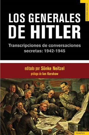 LOS GENERALES DE HITLER | 9788492567010 | NEITZEL,SONKE | Llibreria Online de Banyoles | Comprar llibres en català i castellà online