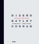 DISEÑO BAYLEY CONRAN | 9788480767798 | BAYLKEY, STEPHEN : CONRAN, TERENCE | Llibreria L'Altell - Llibreria Online de Banyoles | Comprar llibres en català i castellà online - Llibreria de Girona