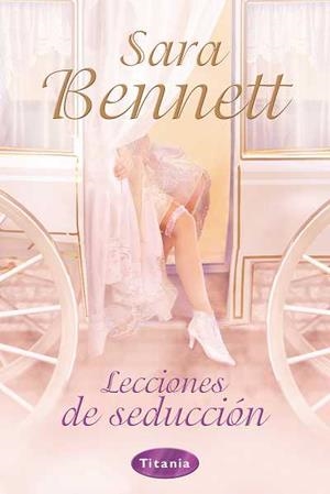 LECCIONES DE SEDUCCION | 9788496711471 | BENNET,SARA | Llibreria L'Altell - Llibreria Online de Banyoles | Comprar llibres en català i castellà online - Llibreria de Girona