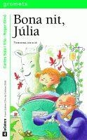 BONA NIT JULIA | 9788424630492 | SALA VILA, CARLES | Llibreria L'Altell - Llibreria Online de Banyoles | Comprar llibres en català i castellà online - Llibreria de Girona
